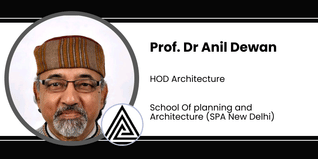 School of Planning and Architecture, HOD Architecture: Prof. Dr Anil Dewan Interview
